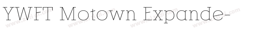YWFT Motown Expande字体转换